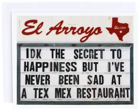 'Never Been Sad At A Tex Mex Restaurant' Card