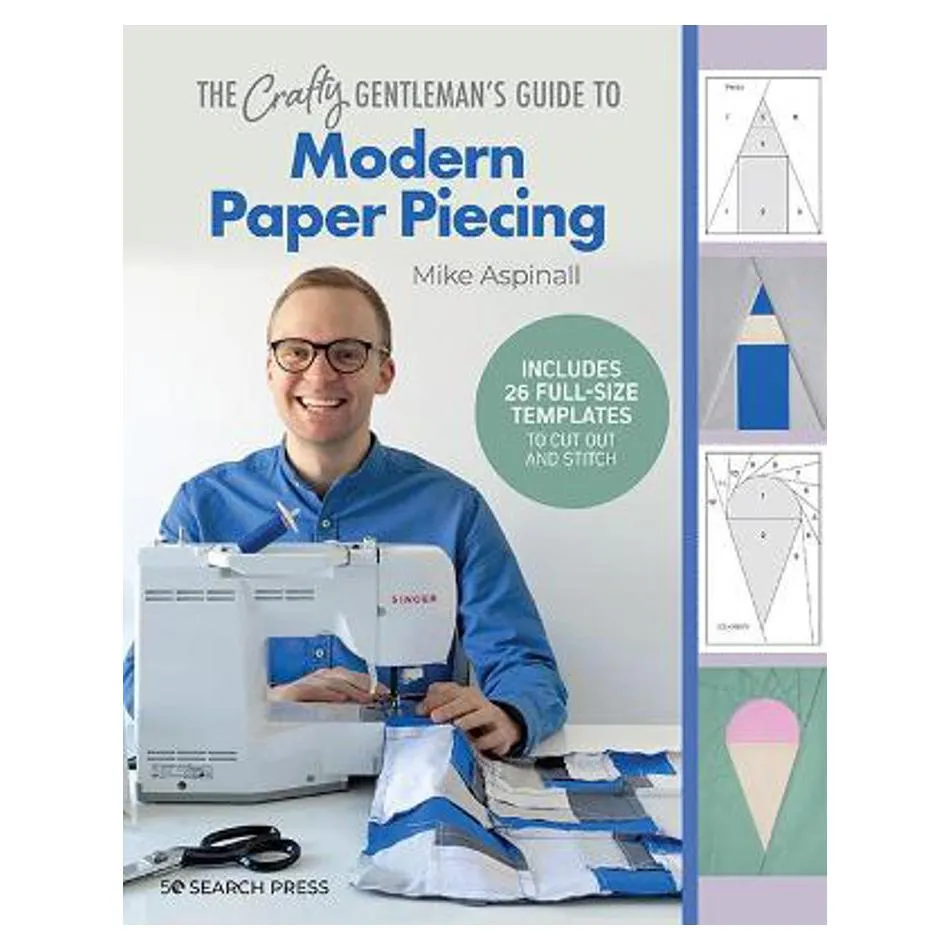 Crafty Gentleman's Guide to Modern Paper Piecing