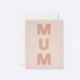 Mum - Stripe Mother's Day Card